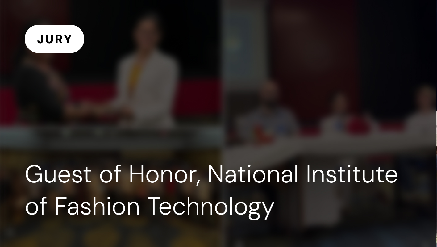 Guest of Honor, National Institute of Fashion Technology
